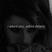 I Adore You Adore Delano Legendado Tradução