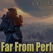 Destiny Is Amazing But Not Perfect