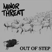 W Minor Threat Out Of Step 1983 Full Album