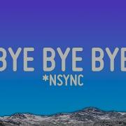 NSYNC Bye Bye Bye Lyrics