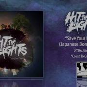 Hit The Lights Save Your Breath
