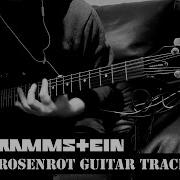Rammstein Rosenrot Guitar Track Only Behind Scenes