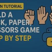 Python Tutorial Build A Rock Paper Scissors Game Step By Step