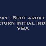 Array Sort Array And Return Initial Index VBA