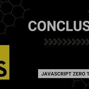 Javascript Conclusion A Beginner S Guide To Mastering JavaScript From Zero To Hero