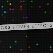 CSS Hover Effects Just For Fun