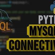 How To Connect To MySQL Database Using Python