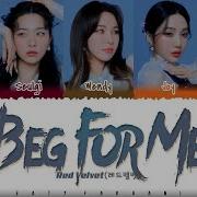 Red Velvet 레드벨벳 Beg For Me Lyrics Color Coded Han Rom Eng