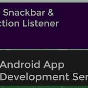 Android Application Development Tutorial For Beginners 17 2017 Using Snackbar It S Listener