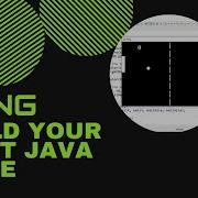 Building Your First Java Game Pong Full Walkthrough