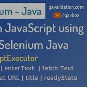 Run JavaScript Using Selenium Java JavaScriptExecutor