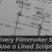 Why Every Filmmaker Should Use A Lined Script