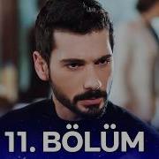 Hudutsuz Sevda 11 Bölüm
