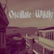 Oscillate Wildly Oscillate Wildly EP FULL ALBUM