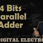 4 Bit Parallel Adder Explained Working Circuit And Designing In Digital Electronics