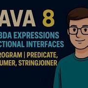 Java 8 Lambda Expressions Functional Interfaces OTP Program Predicate Consumer StringJoiner