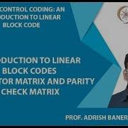 Introduction To Linear Block Codes Generator Matrix And Parity Check Matrix