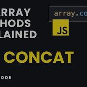 JS Array Methods Explained 15 CONCAT Method