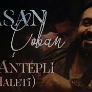 Hasan Çoban Oy Antepli Haleti