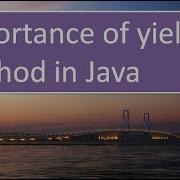 Importance Of Yield Method In JAVA 93
