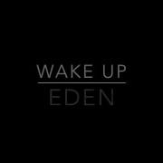 EDEN Wake Up Official Lyric Video