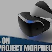 First Hands On With Project Morpheus Virtual Reality On PS4