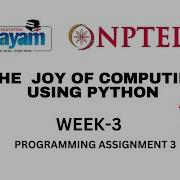 NPTEL The Joy Of Computing Using Python Week 3 Programming Assignment 3 NPTEL TheJoyOfComputing