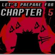 Let S Prepare For DELTARUNE Chapter 5