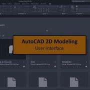 1 1 User Interface AutoCAD 2022 Tutorials