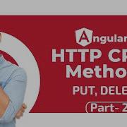 Angular HTTP CRUD Methods Part 2 PUT And DELETE