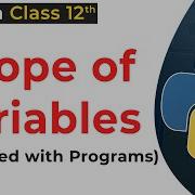 Scope Of Variables In Python With Programs Local Global Variable In Python Class 12 Class 12