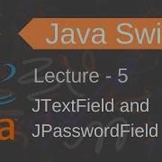 Java Swing JTextField And JPasswordField Lecture 5 Hindi