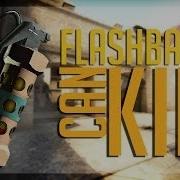 CS GO Flashbangs Can Kill