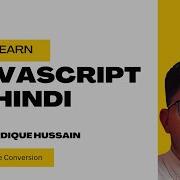 Master JavaScript From Scratch Beginner To Advanced In Hindi Data Type Conversion Part 2