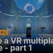 Make A VR Multiplayer Game Part 1 Unity