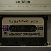 RIDE LIKE THE WIND SAXON Hq Audio