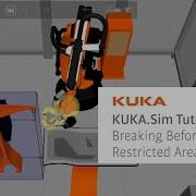 KUKA Sim Tutorial Safe Operation Part 4 Breaking Before Restricted Areas BBRA