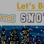 Let S Build Tutorial How To Make Snow In Scratch Games