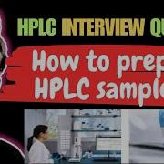 HOW TO PREPARE SAMPLE HPLC SAMPLE PREPARATION