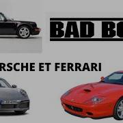 PORSCHE ET FERRARI BAD BOYS 1 2 3