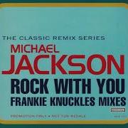 Michael Jackson Rock With You Frankie Knuckles Club Mix