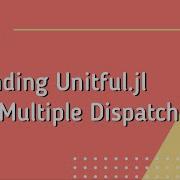 Julia Extending Unitful With Multiple Dispatch