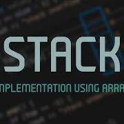 شرح الـ Stack Implementation Using Array In C