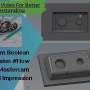 33 Mastercam Boolean And Impression How To Create Mastercam Boolean And Impression