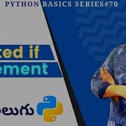 70 Python Nested If In Telugu Conditional Statements In Python In Telugu Python Telugu Tutorial