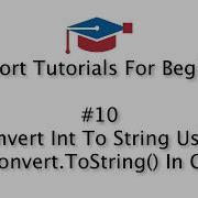 C Tutorials For Beginners 10 Convert Int To String Using Convert ToString In C