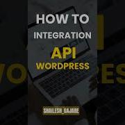 How To Integration API To WordPress Website 2025