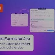 Save Time With Import Export In Dynamic Forms For Jira Cloud