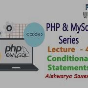 Lecture 4 Conditional Statements In PHP PHP MySql Series