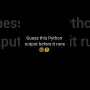 Can You Guess The Output Python Quiz Coding Python Codechallenge
